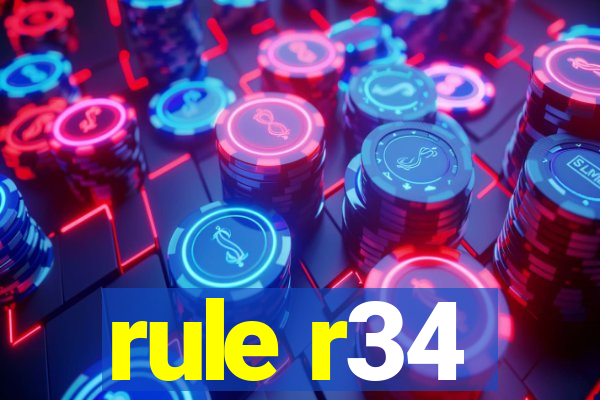 rule r34